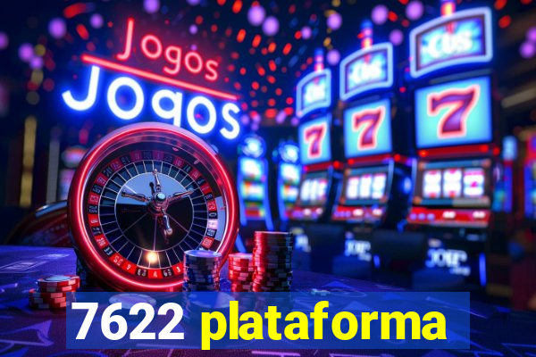 7622 plataforma